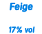 Feige 17% vol