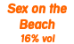 Sex on the Beach 16% vol